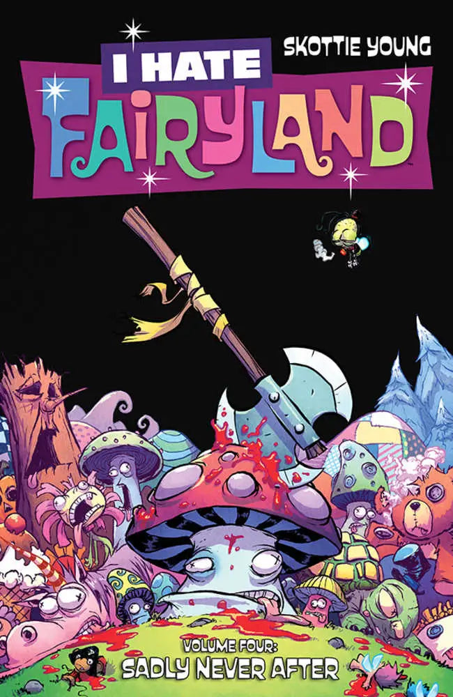 I Hate Fairyland TPB Volume 04 cover featuring colorful fantasy characters in whimsical art
