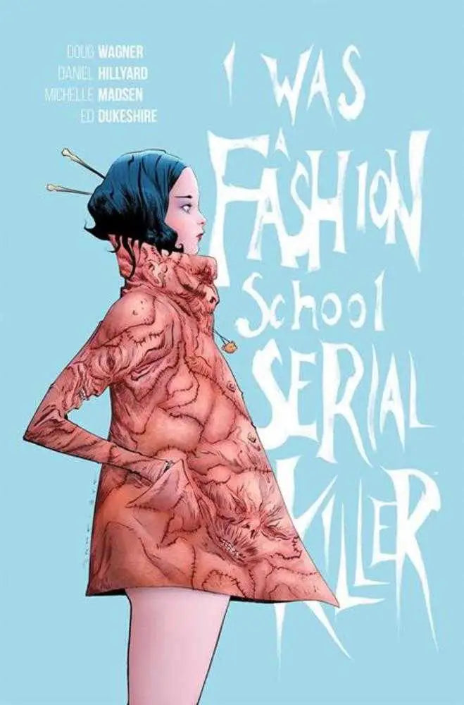 I Was A Fashion School Serial Killer TPB (Mature) - Comic Book