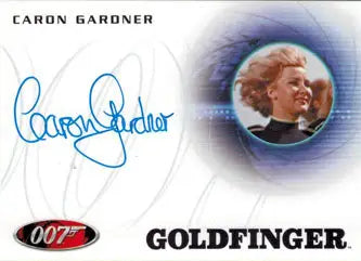 Autograph card of Caron Gardner as Circus Pilot from James Bond Goldfinger