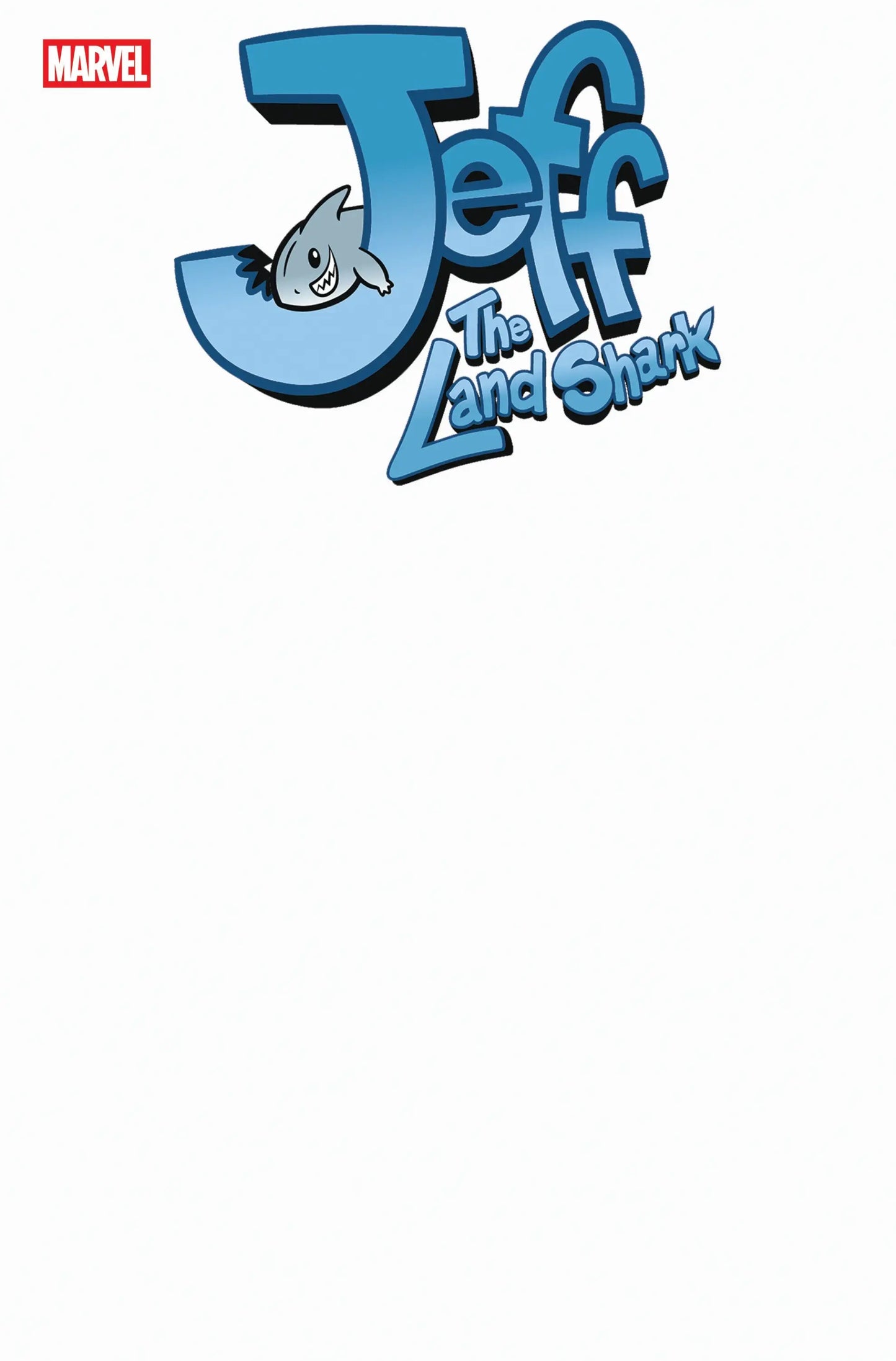 Jeff The Land Shark #1 Blank Cover Variant comic book cover featuring join Jeff land shark design