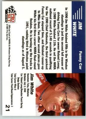 Jim White - 1991 Pro Set NHRA - #21 - Racing - Racing Card Single