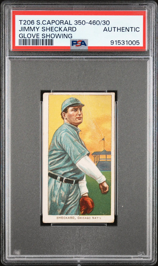 Jimmy Sheckard Glove Showing 1909-11 T206 Sweet Caporal 350-460/30 PSA Auth - Baseball Card Single