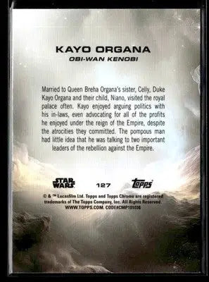 🌟 Kayo Organa, 2025 Topps Chrome Star Wars #127 🌟