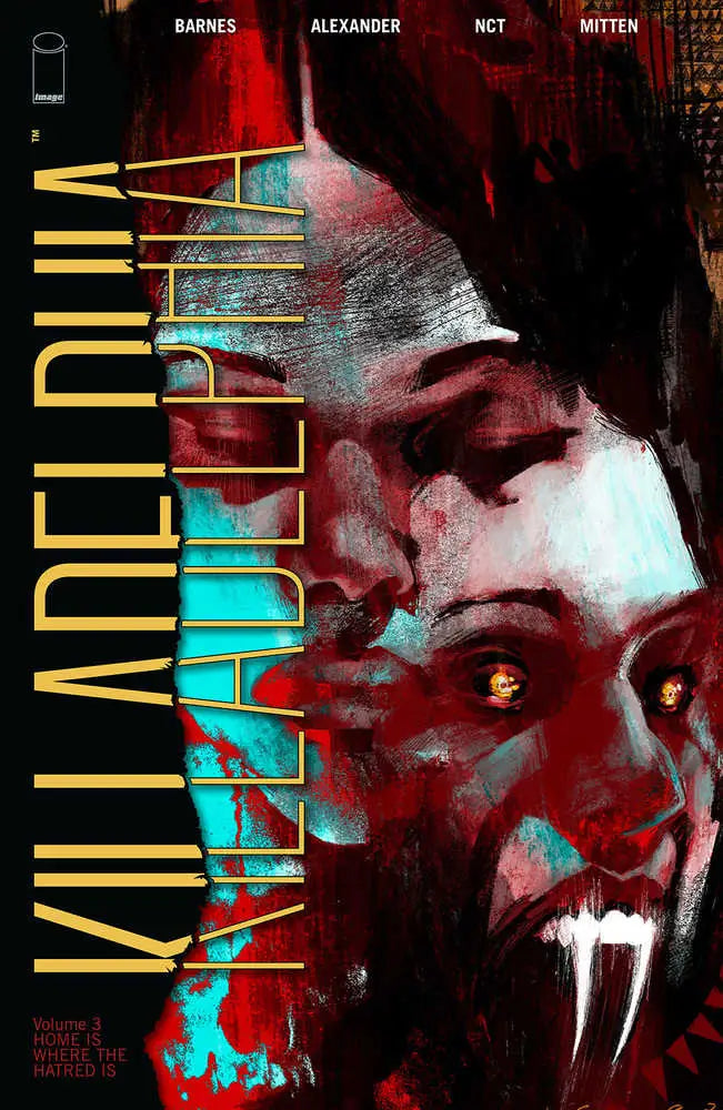 Comic book cover for Killadelphia TPB Volume 03 Home Is Where Hatred Is