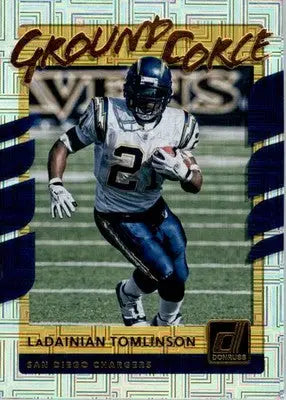 LaDainian Tomlinson - 2017 Donruss - #4 - Ground Force Football - Football Card Single