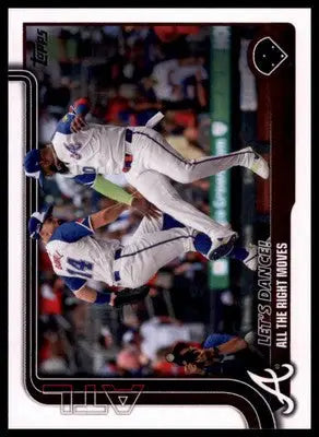 Let’s Dance! All the Right Moves 2025 Topps #237 Atlanta Braves - Baseball Card Single
