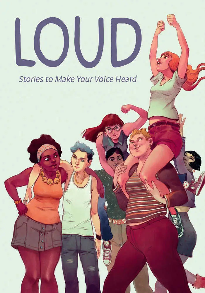 Book cover with diverse young people for Loud Stories To Make Your Voice Heard featuring Italian comics and gender-based violence themes