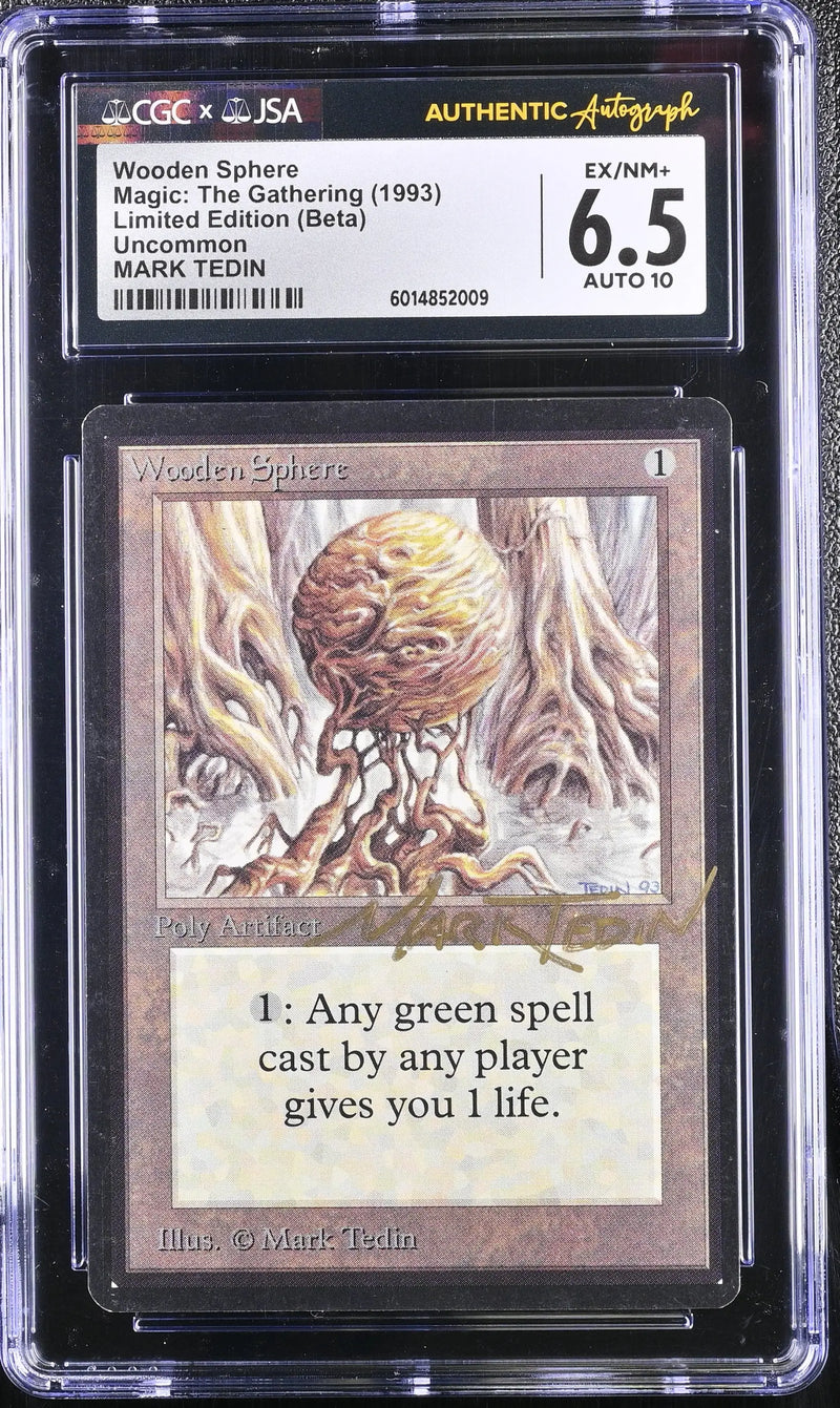 Magic MTG Wooden Sphere [Beta Edition] Graded CGC 6.5 Ex/NM+ JSA Mark Tedin Autograph - Magic Card Single