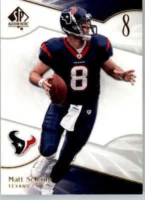 Matt Schaub - 2009 SP Authentic - #89 - Football - Football Card Single