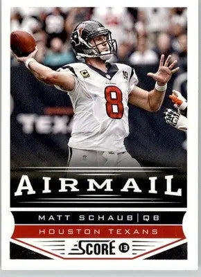 Matt Schaub - 2013 Score - #233 - Football - Football Card Single