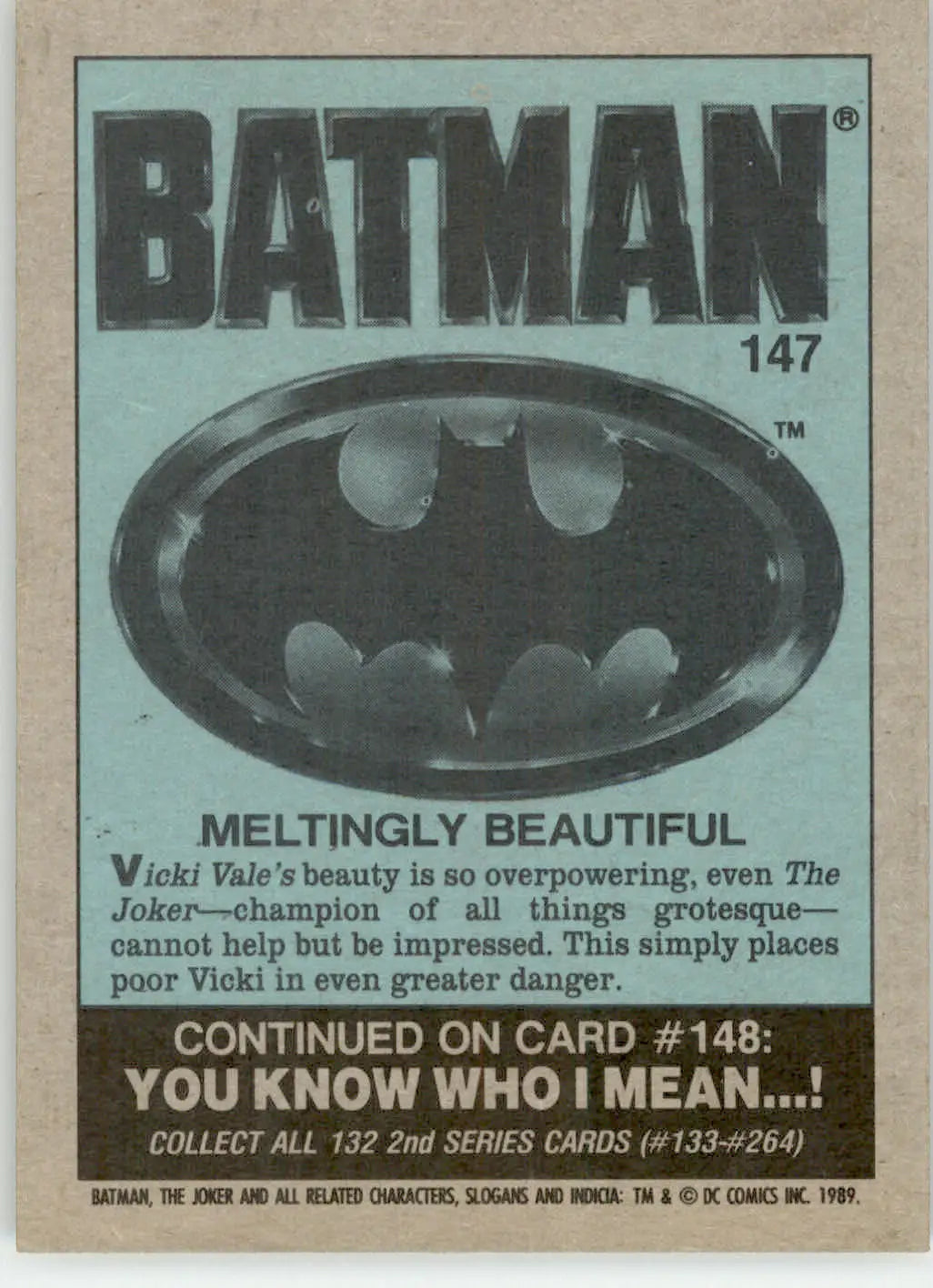 Meltingly Beautiful - 1989 Topps Batman - #147 - Non_sport - Non-Sports Card Single
