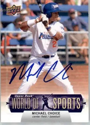 Michael Choice - 2011 Upper Deck World of Sports - #21 - AUTO Multisport - Baseball Card Single