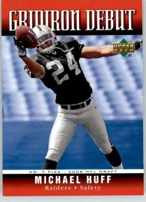 Michael Huff - 2006 Upper Deck - #1GD-MH - Gridiron Debut Football - Football Card Single