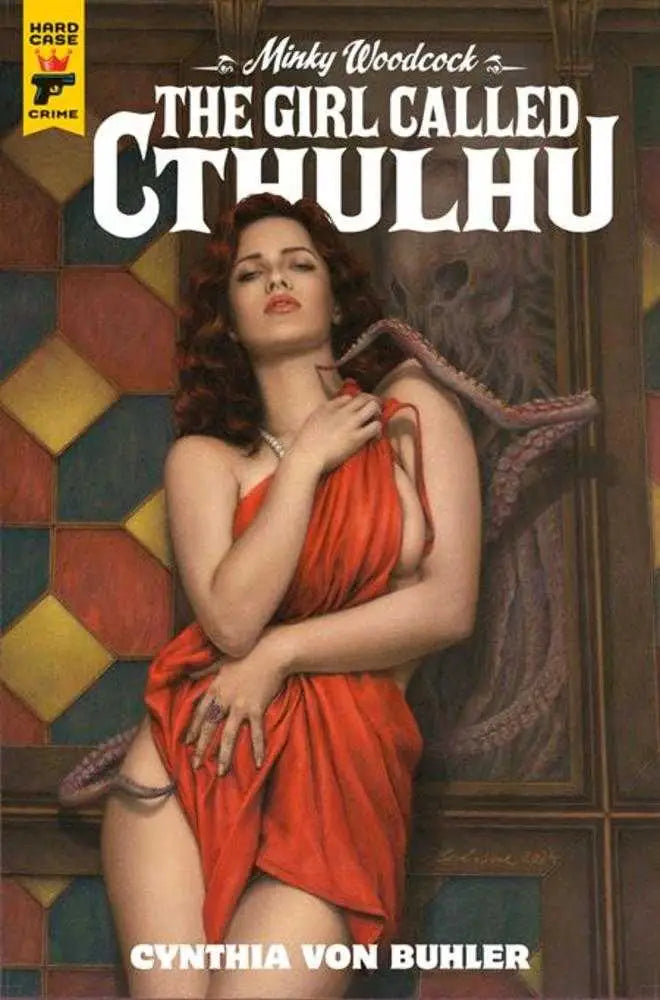 Book cover of Minky Woodcock The Girl Called Cthulhu Hardcover featuring a woman and tentacles