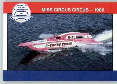 Miss Circus Circus 1980 - 1991 APBA Thunder on the Water - #21 - Racing - Racing Card Single