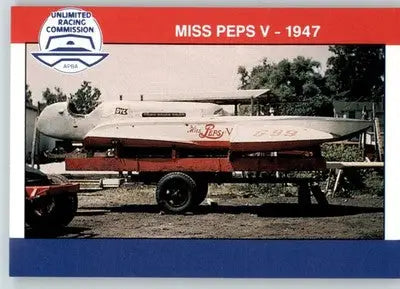 Miss Peps V 1947 - 1991 APBA Thunder on the Water - #2 - Racing - Racing Card Single