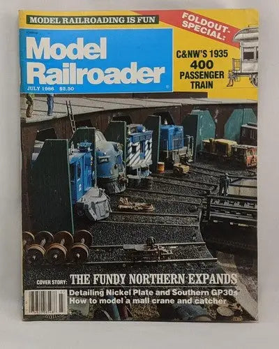 Model Railroader magazine cover featuring Fundy Northern Expands July 1986 train