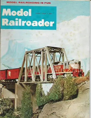 Model Railroader - June 1969 (Model Railroading Is Fun) Train Magazine ID:33568 - Entertainment Memorabilia