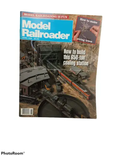 Model Railroader magazine June 1986 featuring how to build a 650-ton coaling station