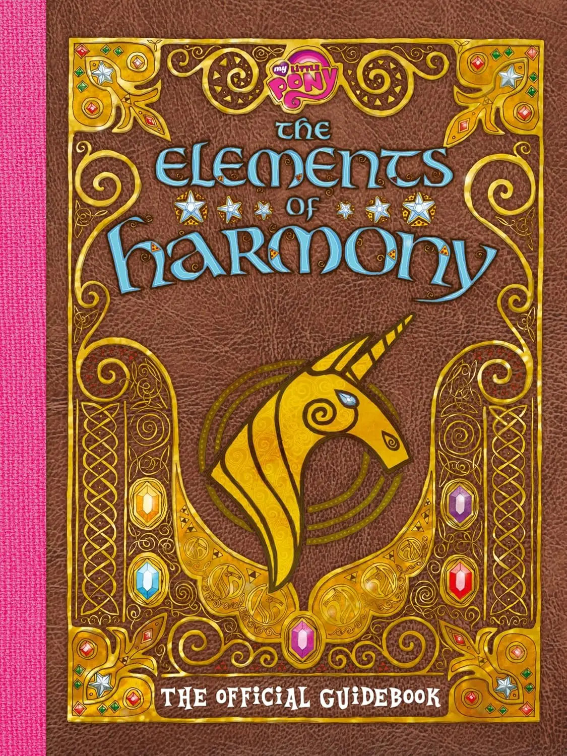 My Little Pony: The Elements of Harmony: The Official Friendship Is Magic Guidebook - Graphic Novels