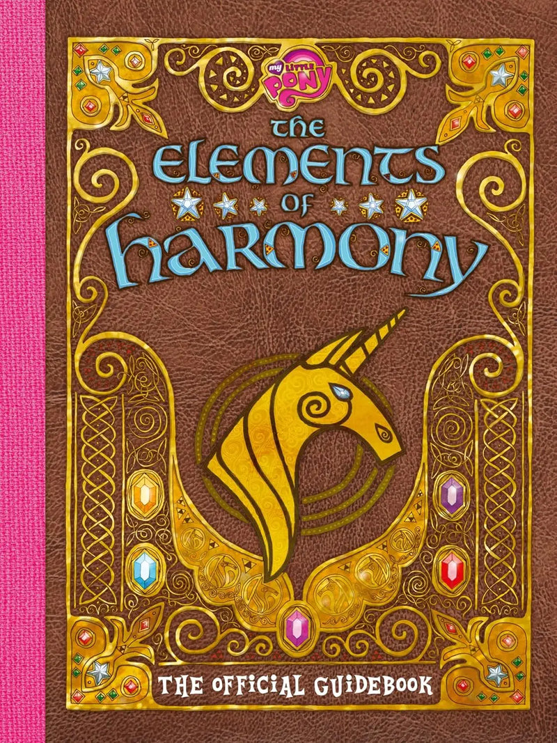 My Little Pony: The Elements of Harmony: The Official Friendship Is Magic Guidebook - Graphic Novels