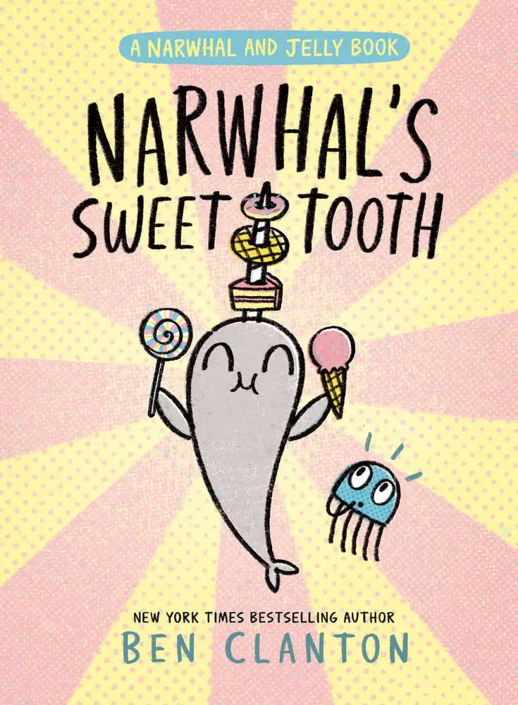 Children’s book cover for Narwhals Sweet Tooth Jelly Book by Narwhal’s Sweet Tooth series
