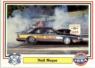 Neil Moyer - 1990 Checkered Flag IHRA - #73 - Racing - Racing Card Single
