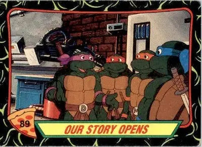 Our Story Opens - 1989 Topps Teenage Mutant Ninja Turtles - #89 - Non_sport - Non-Sports Card Single