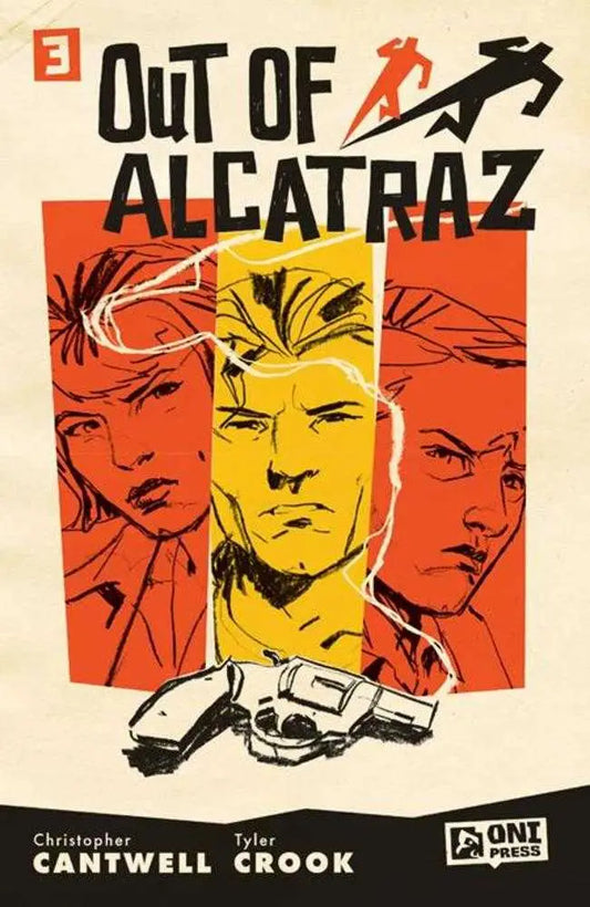Comic book cover of Out Of Alcatraz #3 by Tyler Crook, master storytellers Christopher Cantwell