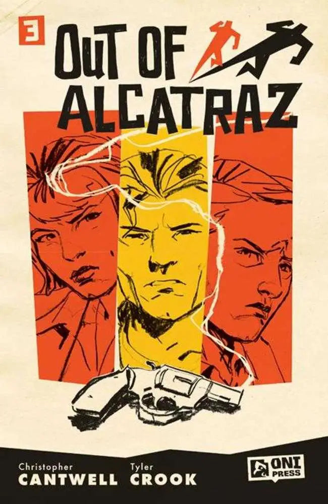 Comic book cover of Out Of Alcatraz #3 by Tyler Crook, master storytellers Christopher Cantwell