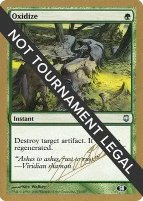 Oxidize - 2004 Julien Nuijten (SB) World Championship Decks - MP Magic - Magic Card Single