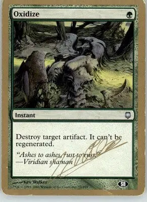 Oxidize - 2004 Julien Nuijten (SB) World Championship Decks - MP Magic - Magic Card Single