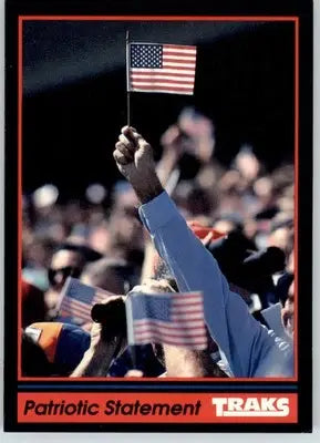 Patriotic Statement - 1991 Traks - #199 - Racing - Racing Card Single