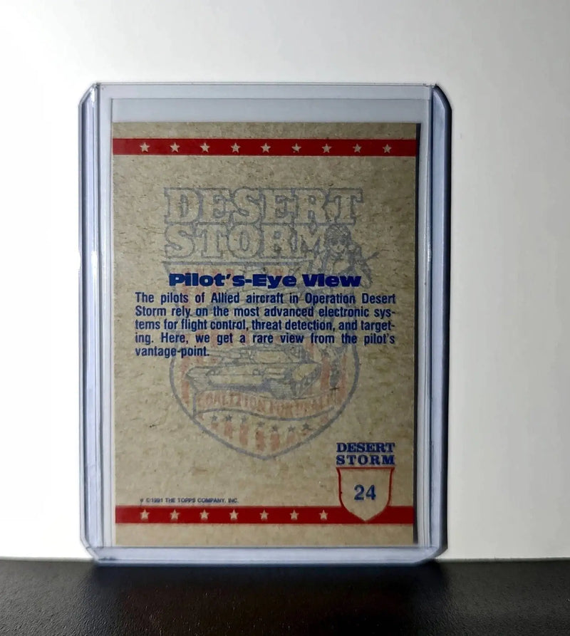 Pilot’s-Eye View 1991 Topps Desert Storm #24 Card