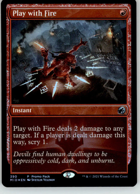 Play with Fire - Promo Pack: Innistrad: Midnight Hunt - 390 - Foil LP Magic - Magic Card Single