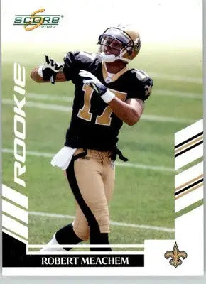 Robert Meachem - 2007 Score - #366 - RC Football - Football Card Single