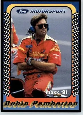 Robin Pemberton - 1991 Maxx Ford Motorsport - #20 - Racing - Racing Card Single