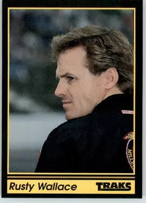 Rusty Wallace - 1991 Traks - #124 - Racing - Racing Card Single
