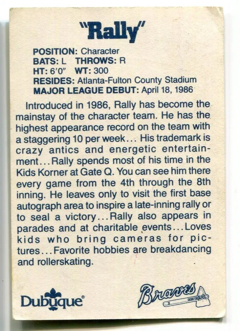 Signed 1990 Dubuque Atlanta Braves RALLY Mascot On-Card Auto - Baseball Card Single