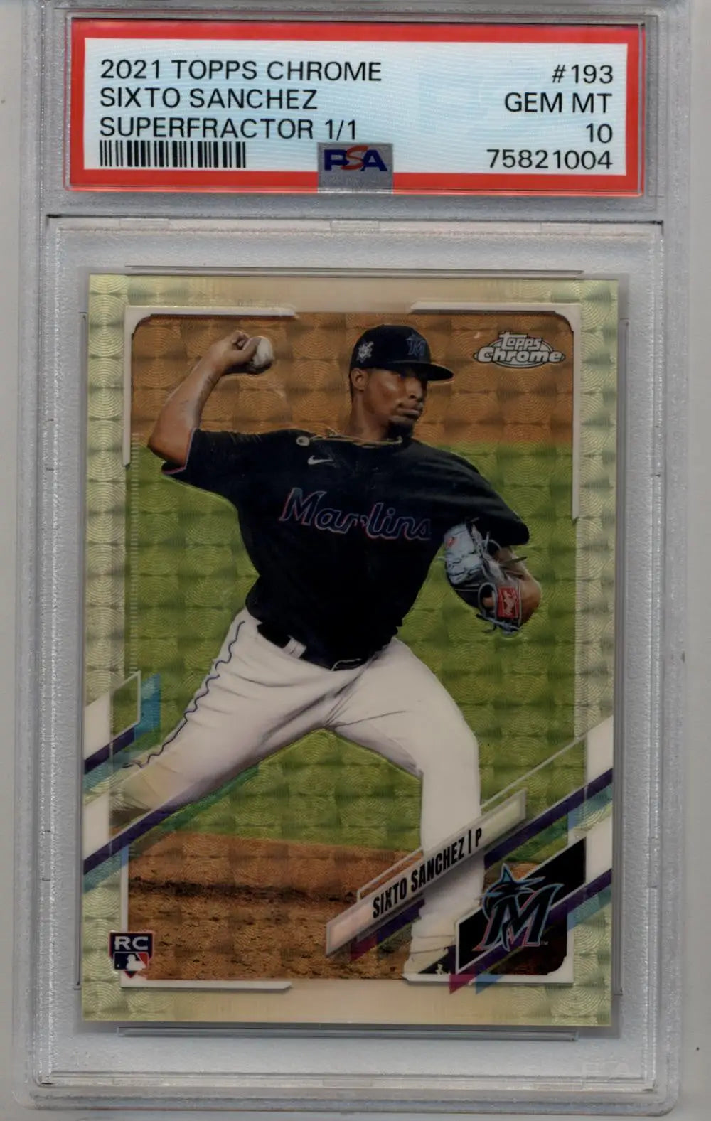 Sixto Sanchez 2021 Topps Chrome Superfractor #193 1/1 PSA 10 Gem Mint - Baseball Card Single