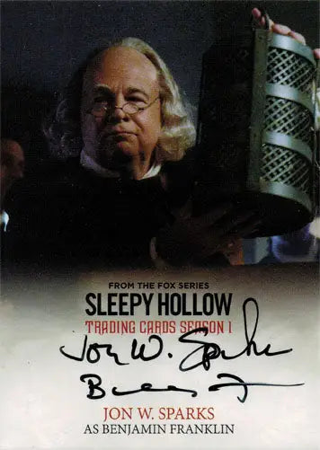 Autographed trading card of Jon W. Sparks as Benjamin Franklin from Sleepy Hollow