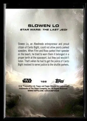 🌟 Slowen Lo, 2025 Topps Chrome Star Wars #168 🌟 - Star Wars Card Single