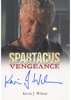 Autographed card from Spartacus: Vengeance featuring Kevin J. Wilson as Albinius V1