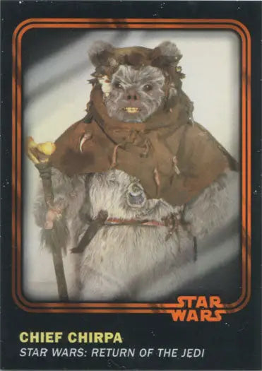 Ewok Chirpa in brown robe with staff on Star Wars Orange Parallel Chase Card