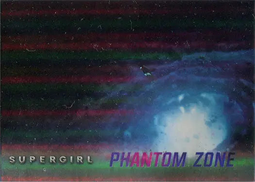 Holographic Supergirl Phantom Zone trading card on a vibrant rainbow foil board
