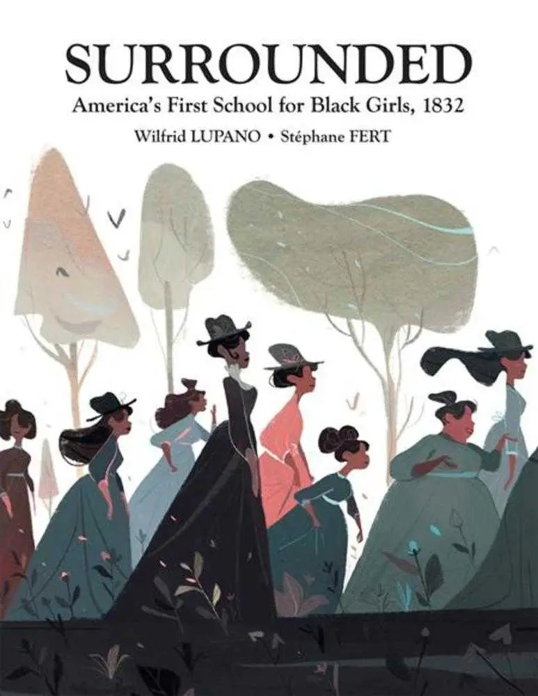 Book cover illustration for Surrounded Americas First School Black Girls 1832 hardcover showcasing black girls and civil rights