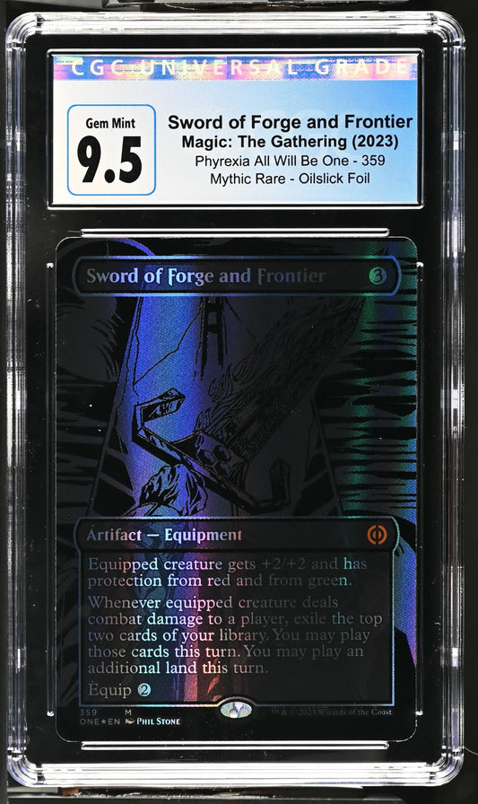 Sword of Forge and Frontier (Oil Slick Foil) 359 [Phyrexia: All Will Be One] CGC 9.5 Gem Mint - Magic Card Single