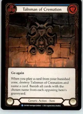 Talisman of Cremation - Everfest - EVR189 - Foil NM - TCG Card Single