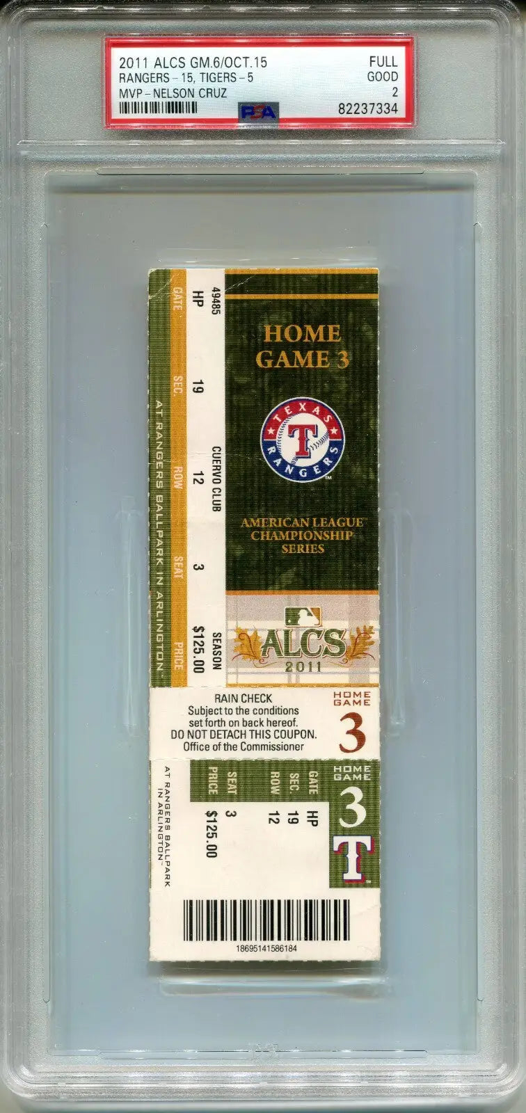 TEXAS RANGERS vs Detroit TIGERS 2011 ALCS Game 6 Ticket PSA 2 Nelson Cruz MVP - Sports Memorabilia