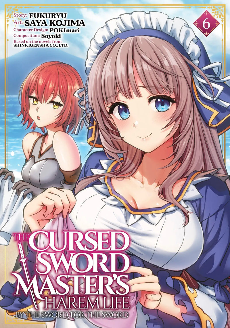 The Cursed Sword Master’s Harem Life: By The Sword For The Sword Volume. 6 - Graphic Novels